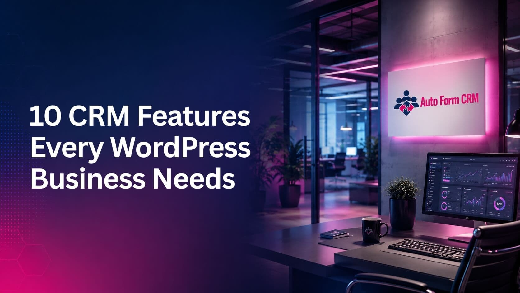10 Essential CRM Features Every WordPress Business Needs in 2026